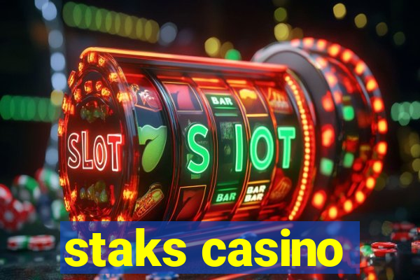 staks casino